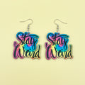 Stay Weird Earring